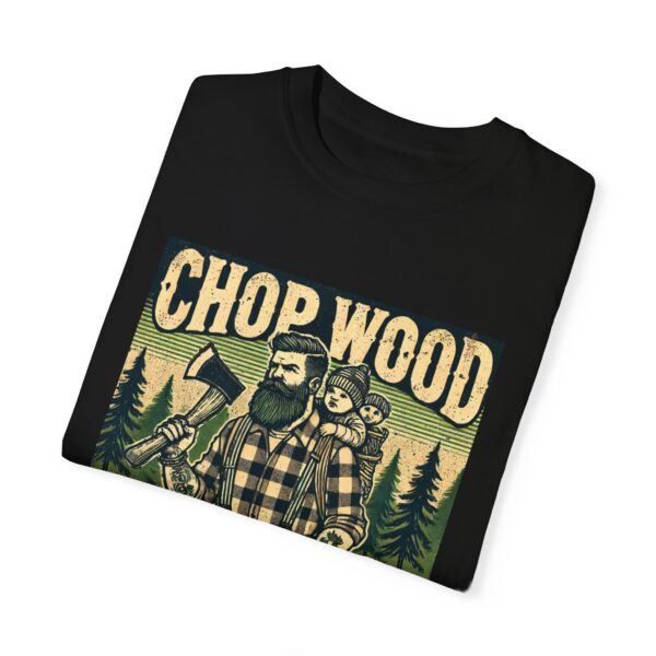 "Chop wood carry kids" T-shirt - Image 3